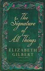 The Signature of All Things by Elizabeth  Gilbert